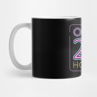 Open 24 Hours Mug